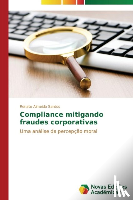 Almeida Santos Renato - Compliance mitigando fraudes corporativas