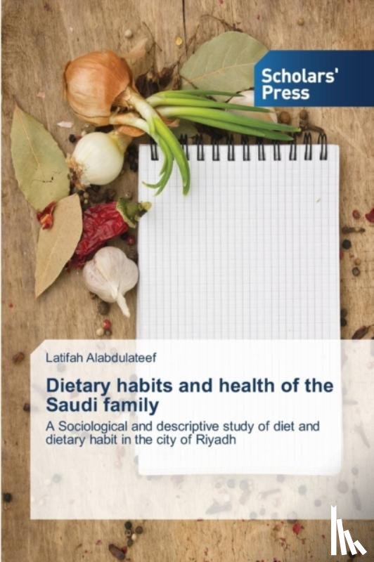 Alabdulateef Latifah - Dietary habits and health of the Saudi family