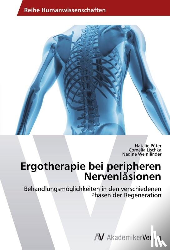 Poeter Natalie, Lischka Cornelia, Weinlander Nadine - Ergotherapie bei peripheren Nervenlasionen