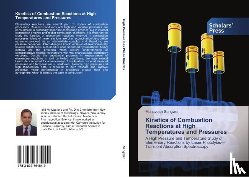 Sangwan Manuvesh - Kinetics of Combustion Reactions at High Temperatures and Pressures