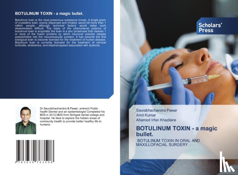 Pawar, Saurabhachandra, Kumar, Amit, Khazilane, Ahamed Irfan - BOTULINUM TOXIN - a magic bullet.