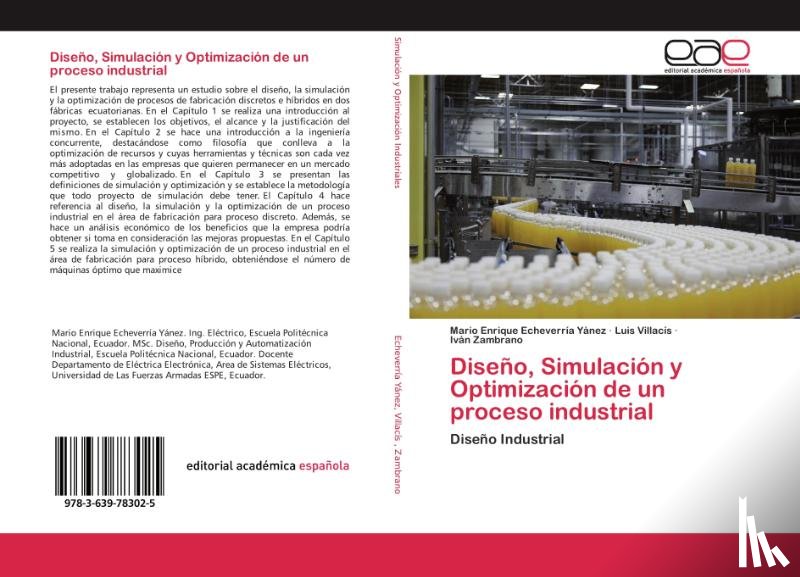 Echeverria Yanez, Mario Enrique, Villacis, Luis, Zambrano, Ivan - Diseno, Simulacion y Optimizacion de un proceso industrial