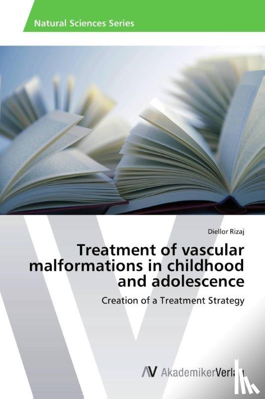 Rizaj Diellor - Treatment of vascular malformations in childhood and adolescence