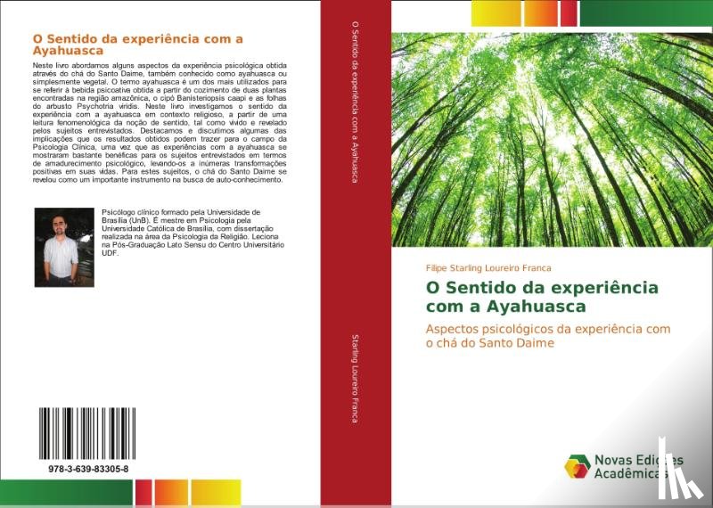 Starling Loureiro Franca Filipe - O Sentido da experiencia com a Ayahuasca