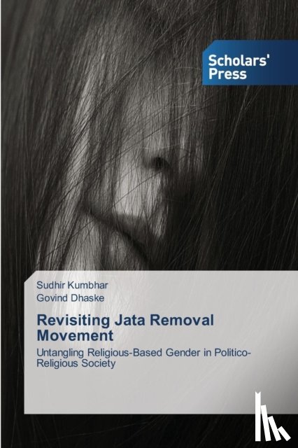 Kumbhar Sudhir, Dhaske Govind - Revisiting Jata Removal Movement