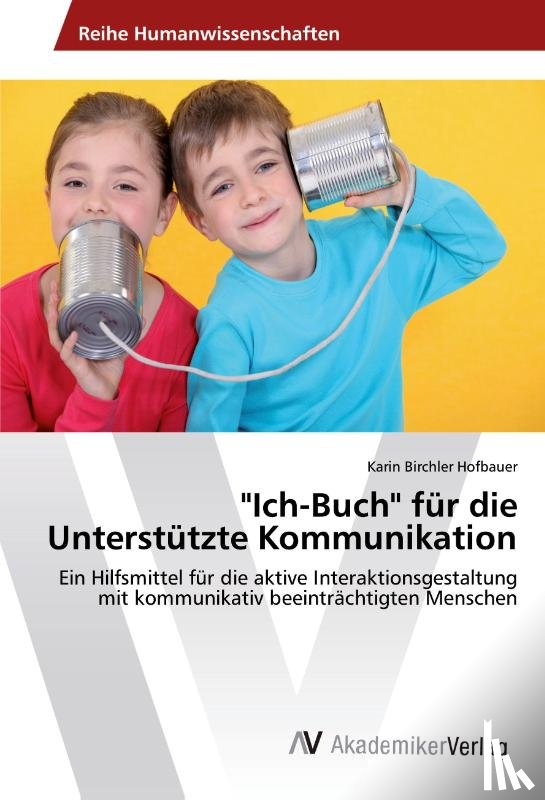 Birchler Hofbauer Karin - Ich-Buch fur die Unterstutzte Kommunikation