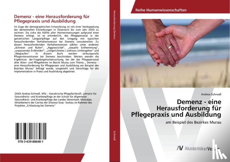 Schnedl, Andrea - Demenz - eine Herausforderung für Pflegepraxis und Ausbildung