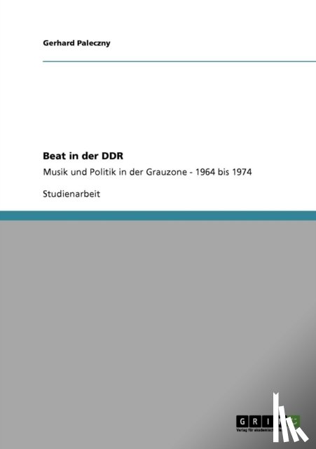 Paleczny, Gerhard - Beat in der DDR