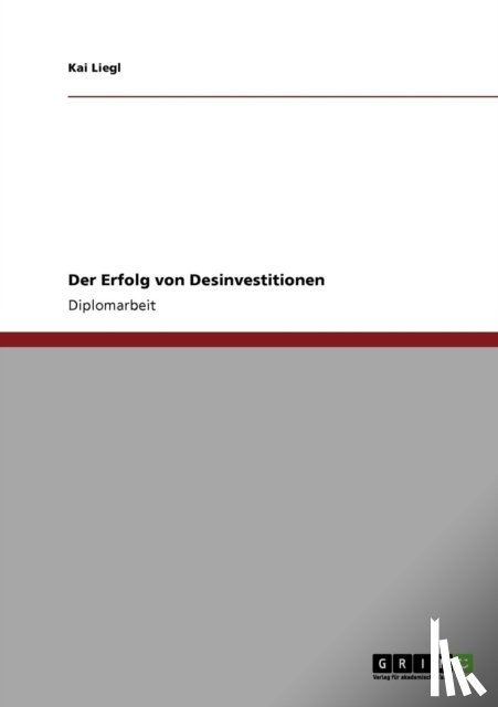 Liegl, Kai - Der Erfolg von Desinvestitionen