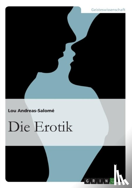 Lou Andreas-Salome - Die Erotik