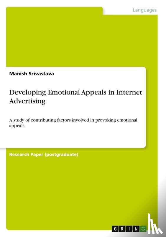 Manish Srivastava - Developing Emotional Appeals in Internet Advertising