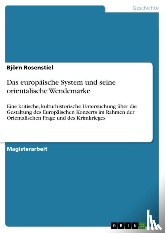Rosenstiel, Bjoern - Das europaische System und seine orientalische Wendemarke