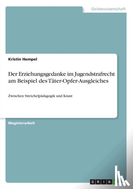 Hempel, Kristin - Der Erziehungsgedanke im Jugendstrafrecht am Beispiel des Täter-Opfer-Ausgleiches