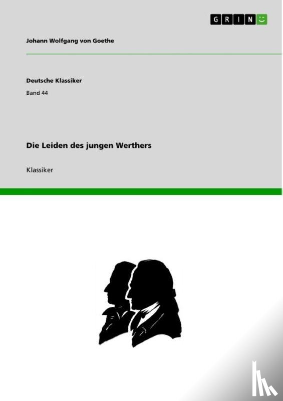 Von Goethe, Johann Wolfgang - Die Leiden des jungen Werthers