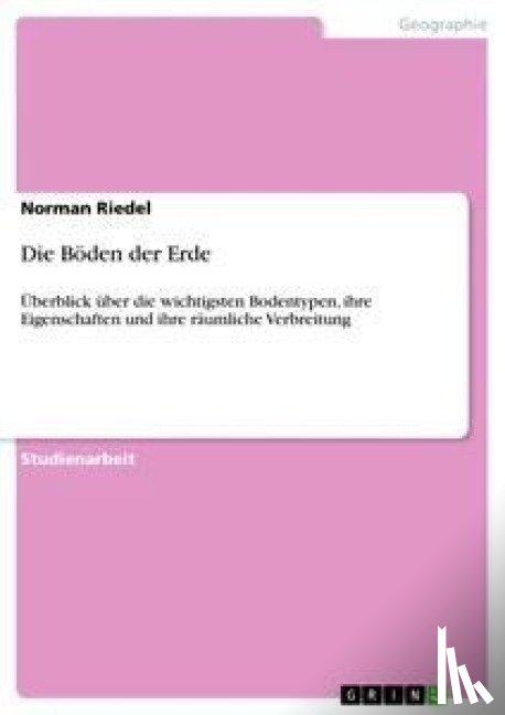 Riedel, Norman - Die Böden der Erde