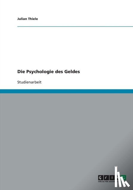 Julian Thiele - Die Psychologie des Geldes