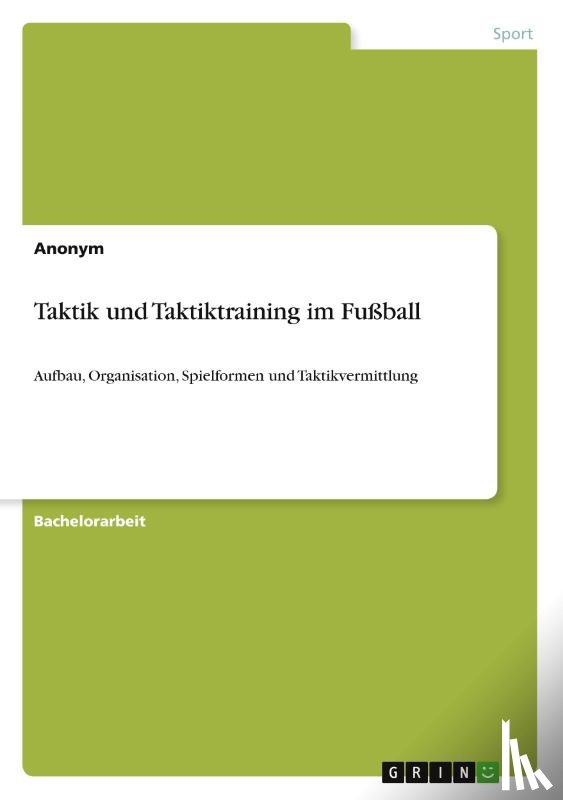Anonymous - Taktik und Taktiktraining im Fußball