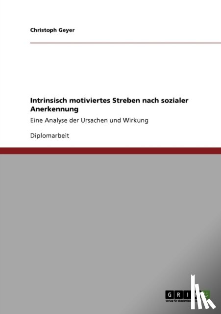 Geyer, Christoph - Intrinsisch motiviertes Streben nach sozialer Anerkennung
