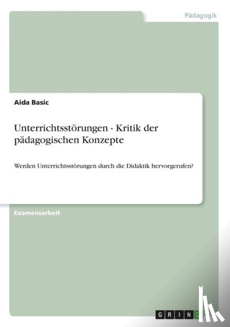 Basic, Aida - Unterrichtsstoerungen - Kritik der padagogischen Konzepte