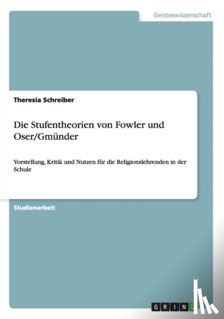 Schreiber, Theresia - Stufen des Glaubens. Die Stufentheorien von Fowler und Oser/Gmunder