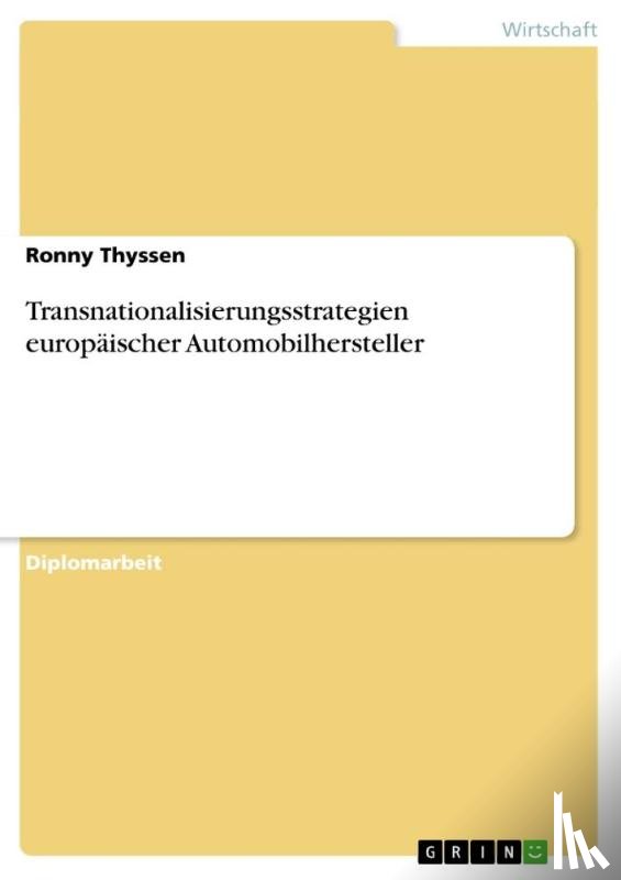 Thyssen, Ronny - Transnationalisierungsstrategien europaischer Automobilhersteller