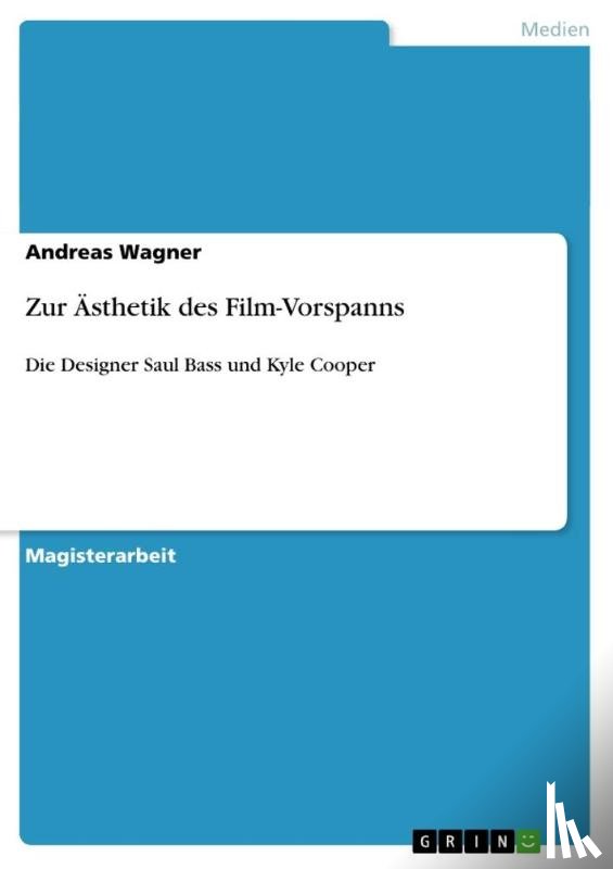 Wagner, Andreas - Zur Ästhetik des Film-Vorspanns