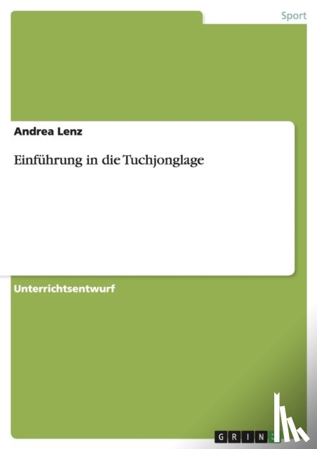 Lenz, Andrea - Einführung in die Tuchjonglage