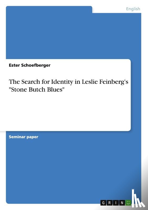 Ester Schoefberger - The Search for Identity in Leslie Feinberg's Stone Butch Blues
