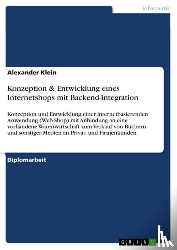 Alexander (Queen's University Belfast) Klein - Konzeption & Entwicklung Eines Internetshops Mit Backend-Integration