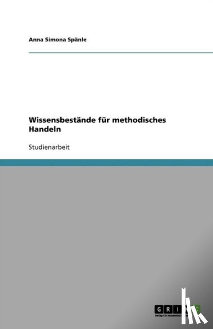 Anna Simona Spanle - Wissensbestande fur methodisches Handeln