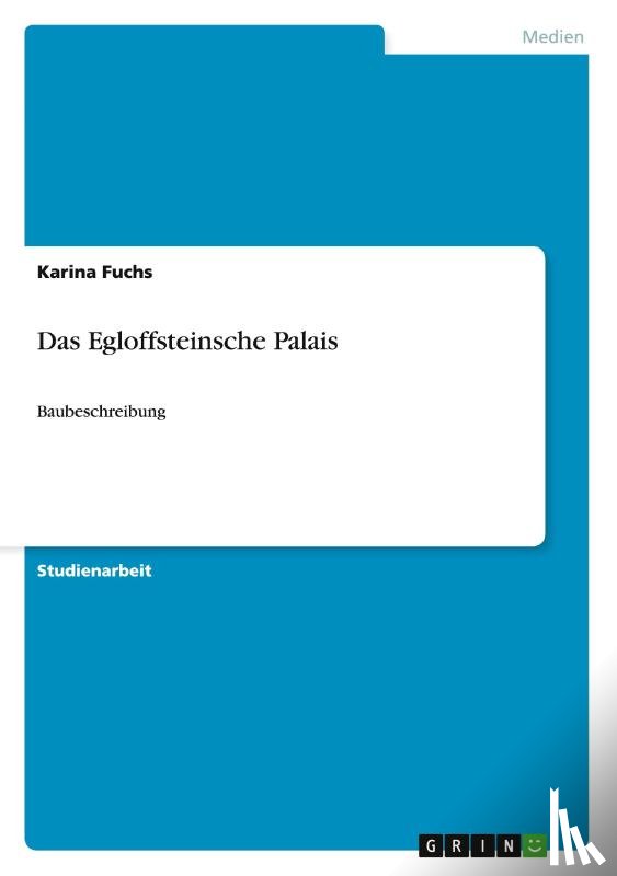 Fuchs, Karina - Das Egloffsteinsche Palais