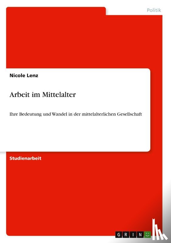 Nicole Lenz - Arbeit im Mittelalter