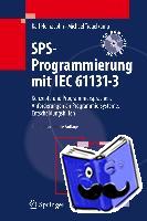 Tiegelkamp, Michael, John, Karl Heinz - SPS-Programmierung mit IEC 61131-3 - Konzepte und Programmiersprachen, Anforderungen an Programmiersysteme, Entscheidungshilfen