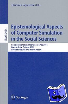  - Epistemological Aspects of Computer Simulation in the Social Sciences