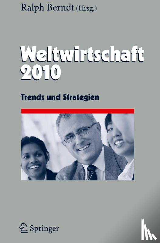 Ralph Berndt - Weltwirtschaft 2010