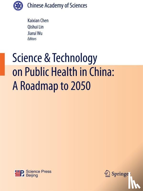  - Science & Technology on Public Health in China: A Roadmap to 2050