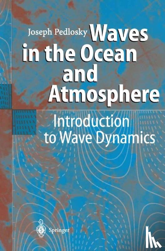 Pedlosky, Joseph - Waves in the Ocean and Atmosphere