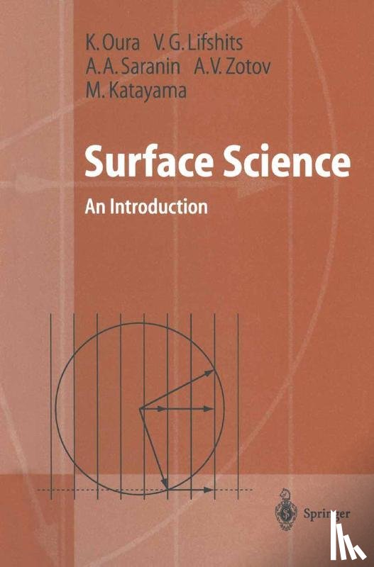 Oura, K., Lifshits, V.G., Saranin, A.A., Zotov, A.V. - Surface Science