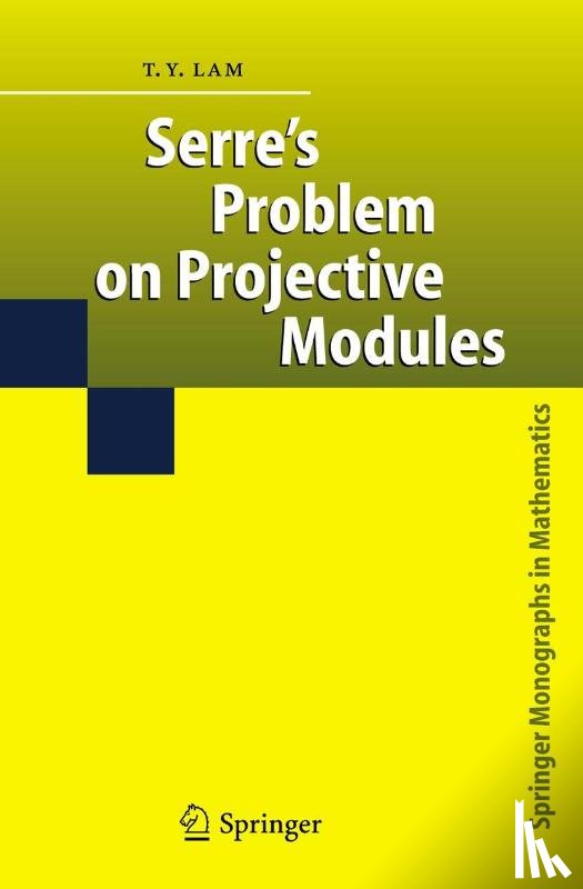 Lam, T. Y. - Serre's Problem on Projective Modules