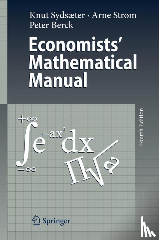 Knut Sydsaeter, Arne Strom, Peter Berck - Economists' Mathematical Manual