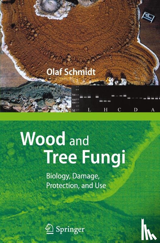Schmidt, Olaf - Wood and Tree Fungi