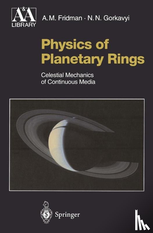 Alexei M. Fridman, Nikolai N. Gorkavyi, D. ter Haar - Physics of Planetary Rings