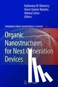  - Organic Nanostructures for Next Generation Devices