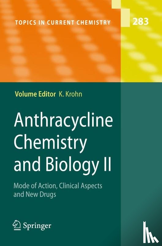  - Anthracycline Chemistry and Biology II