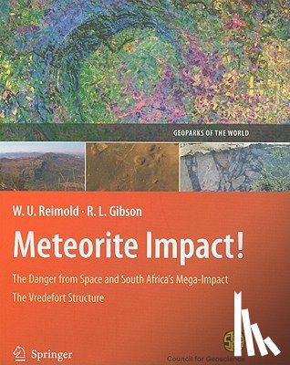 Wolf Uwe Reimold, Roger L. Gibson - Meteorite Impact!