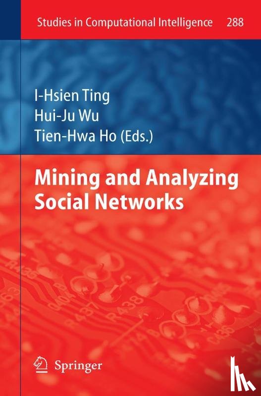 I-Hsien Ting, Hui-Ju Wu, Tien-Hwa Ho - Mining and Analyzing Social Networks