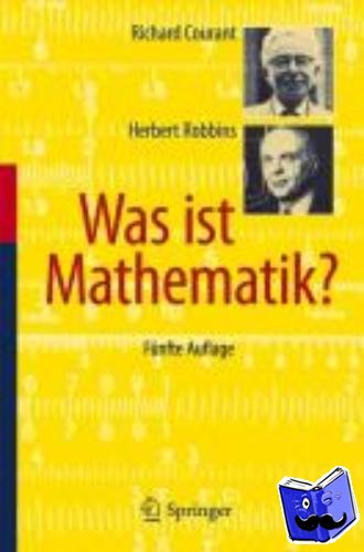 Robbins, Herbert, Courant, Richard - Was ist Mathematik?