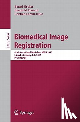 Bernd Fischer, Benoit Dawant, Cristian Lorenz - Biomedical Image Registration