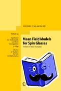 Talagrand, Michel - Mean Field Models for Spin Glasses - Volume I: Basic Examples