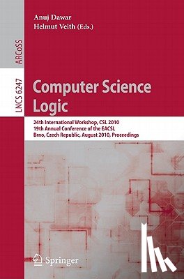 Anuj Dawar, Helmut Veith - Computer Science Logic